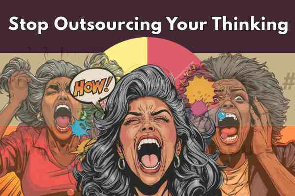 banner - stop outsourcing your thinking