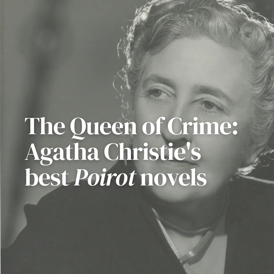 The Queen of Crime: Agatha Christie's Best Poirot Novels