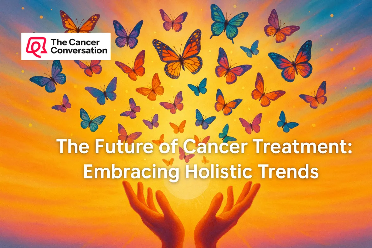 The Future of Cancer Treatment: Embracing Holistic Trends