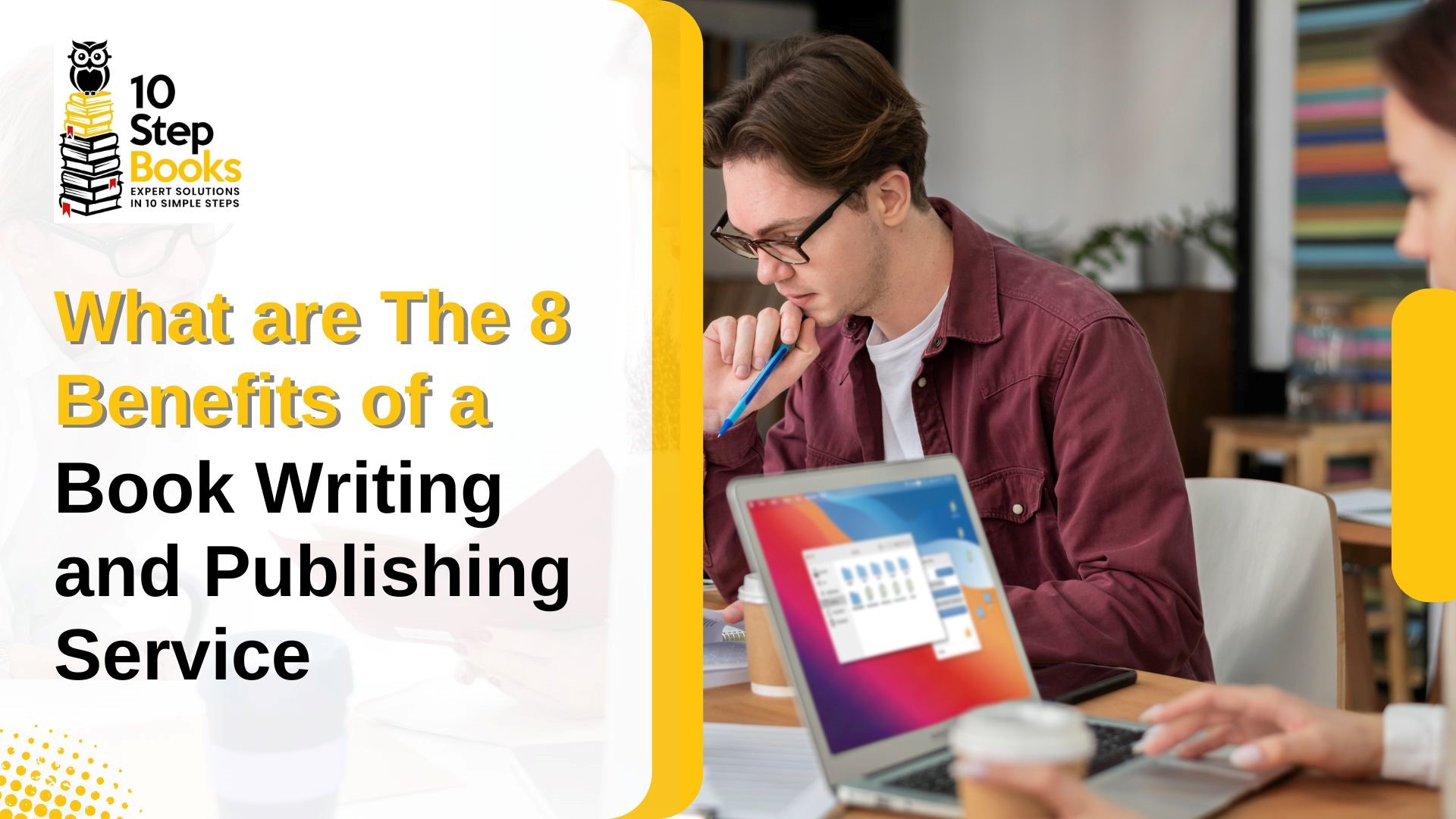 What are The 8 Benefits of a Book Writing and Publishing Service