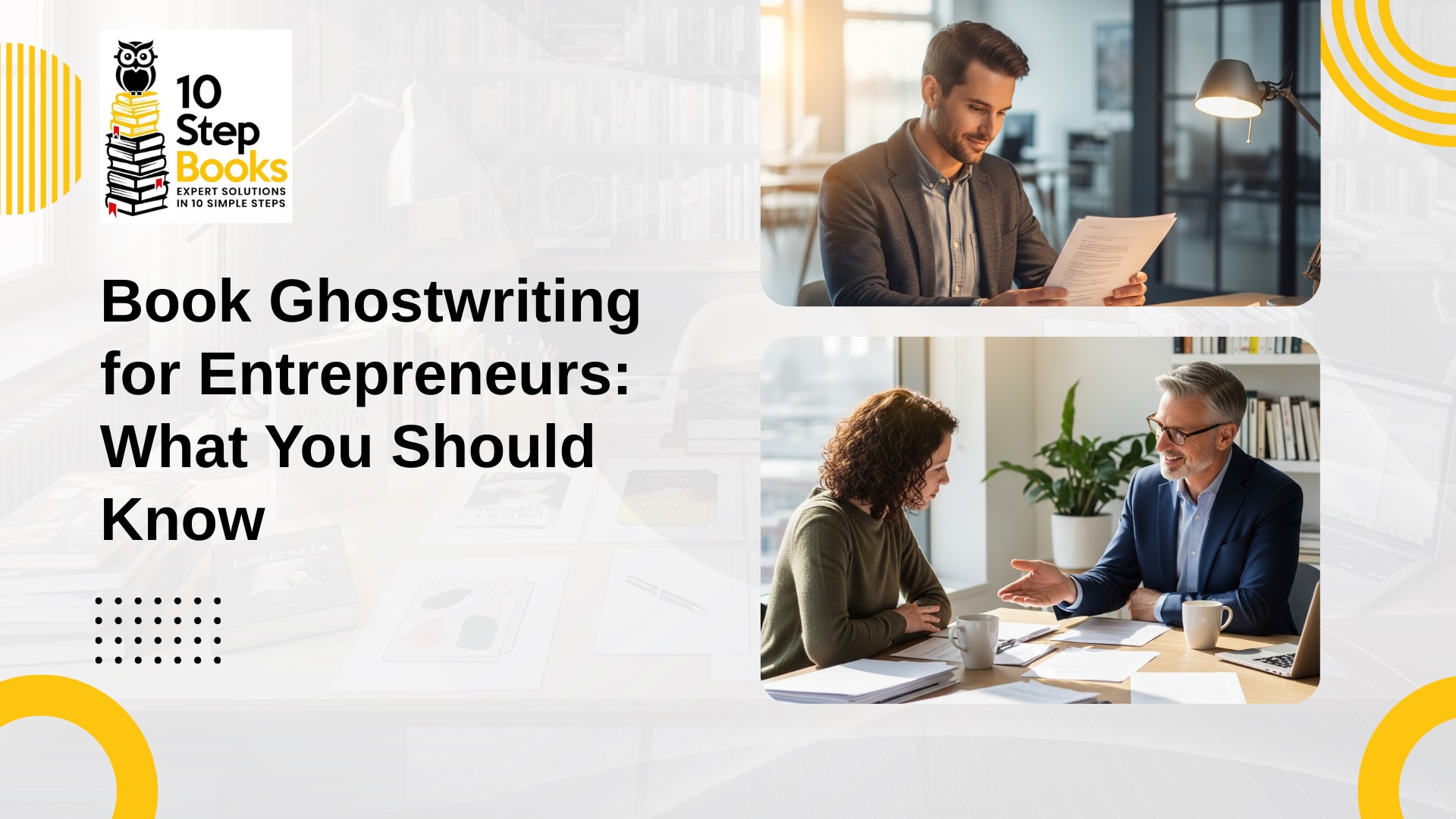 Book Ghostwriting for Entrepreneurs: What You Should Know 