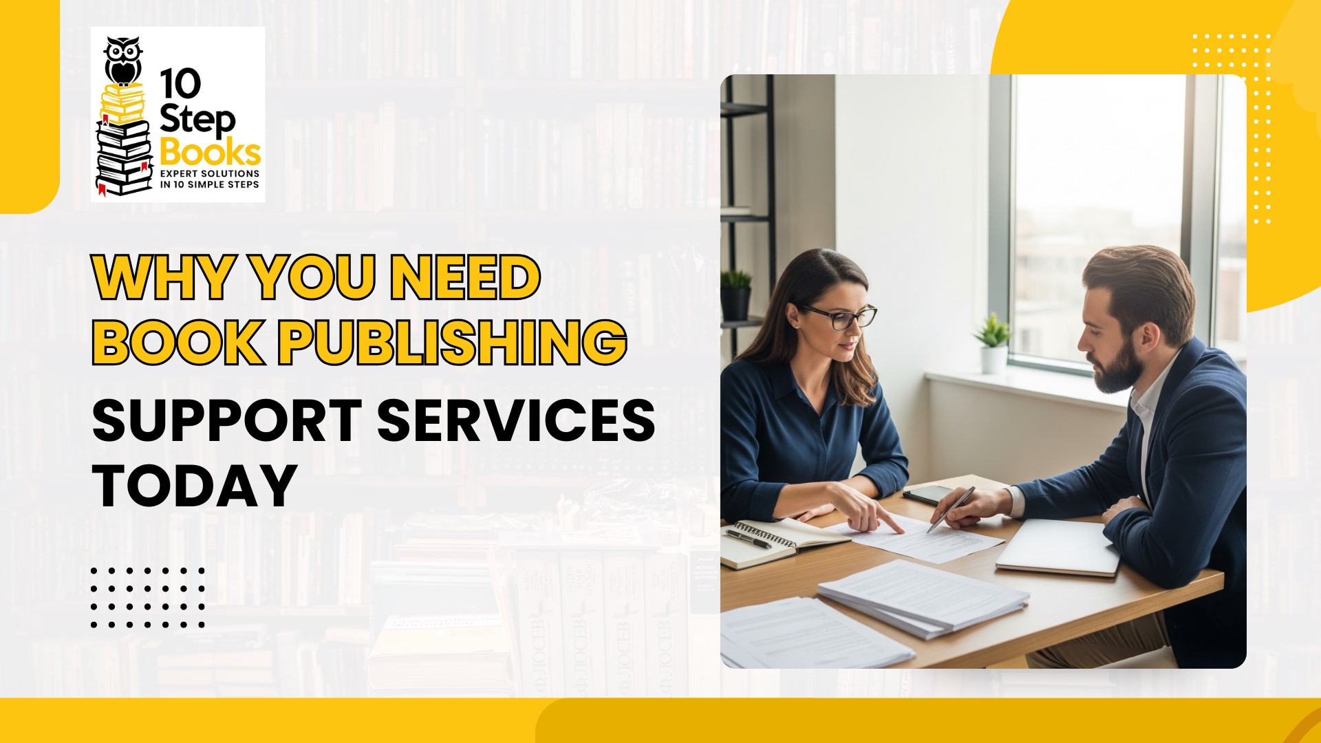 Why You Need Book Publishing Support Services Today