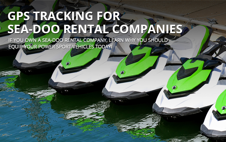 GPS Tracking for Sea-doo Rental Companies