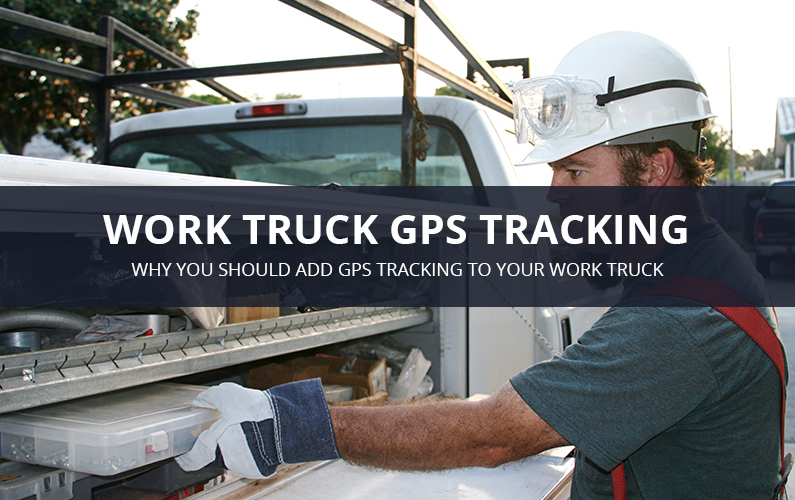 Work Truck GPS Tracking