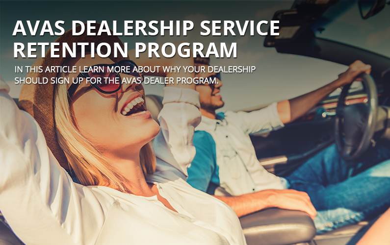 AVAS Dealership Service Retention Program