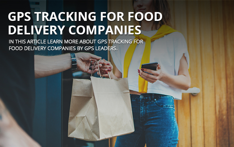 GPS Tracking for Food Delivery Companies