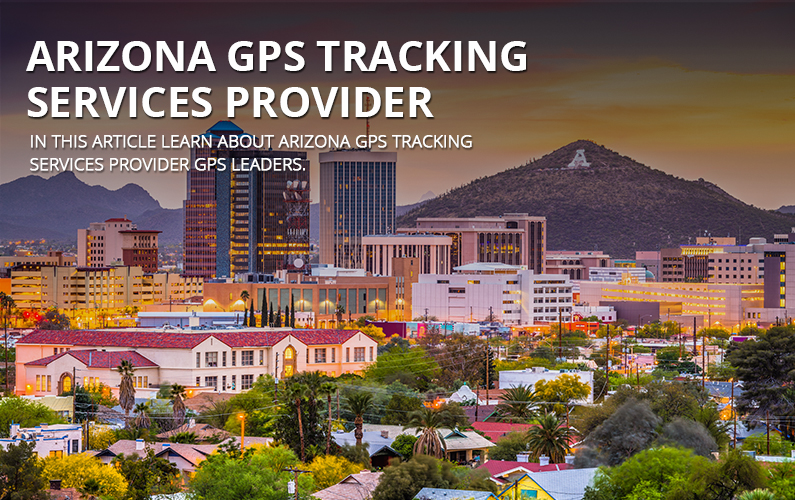 Arizona GPS Tracking Services