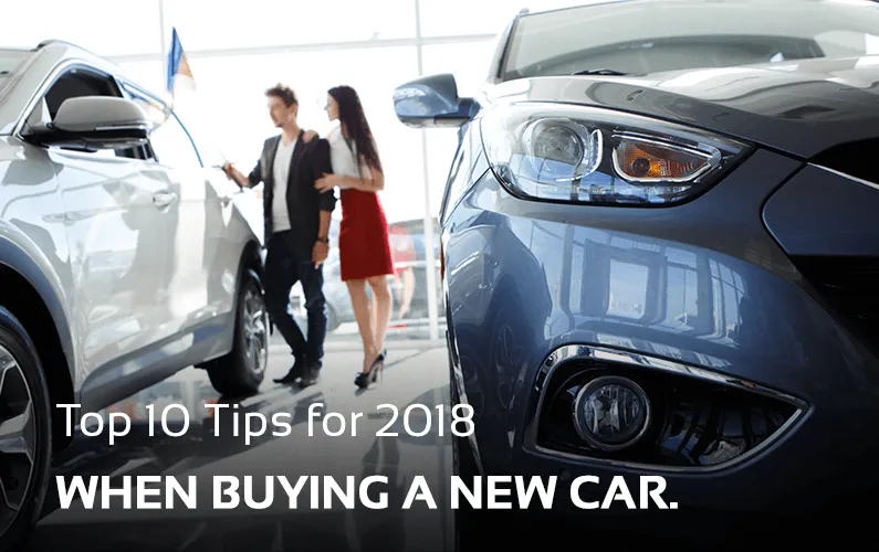 Top 10 Tips When Buying a New Car
