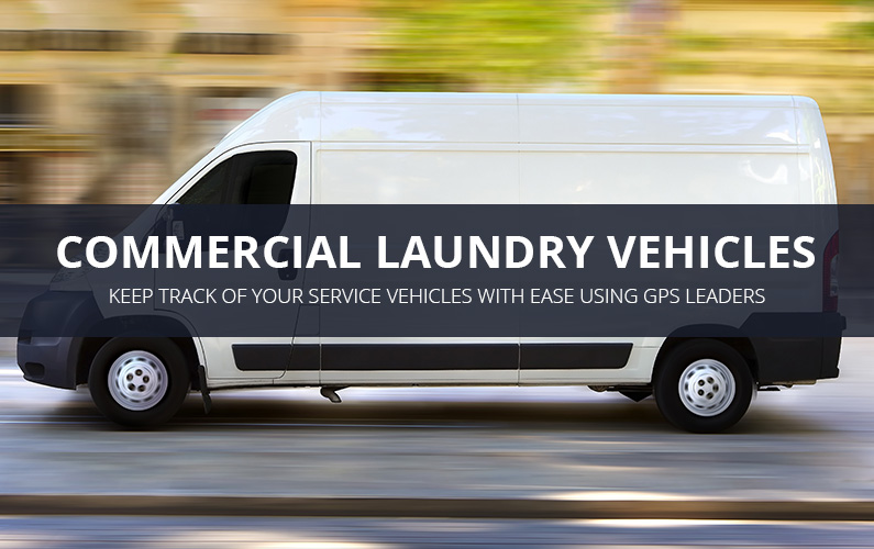 Commercial Laundry Vehicle GPS Tracking