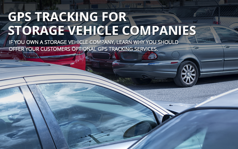 GPS Tracking For Storage Vehicle Companies