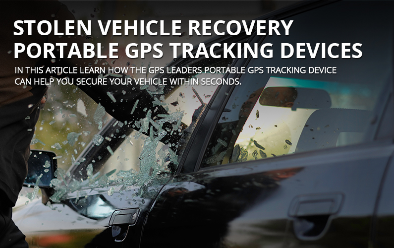 Stolen Vehicle Recovery Portable GPS Tracking
