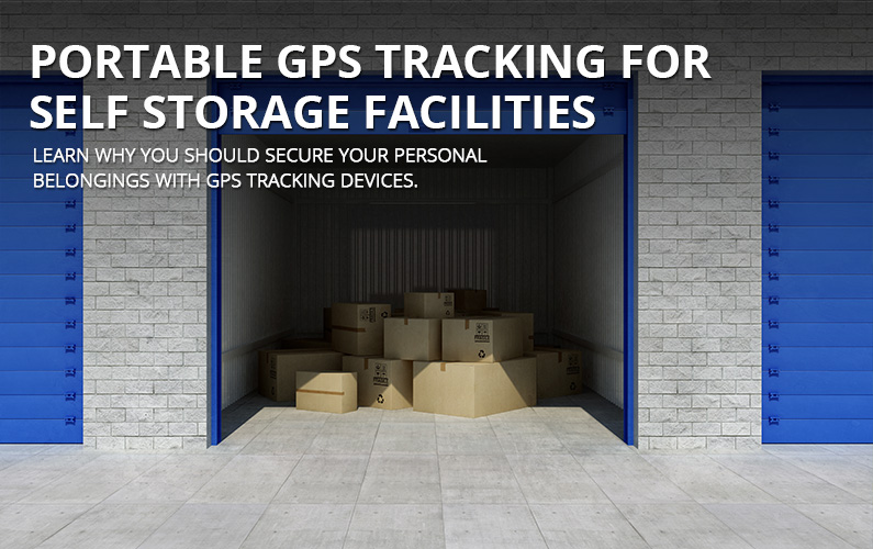 Portable GPS Tracking For Self Storage Facilities