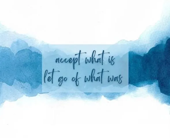 Accept what is
