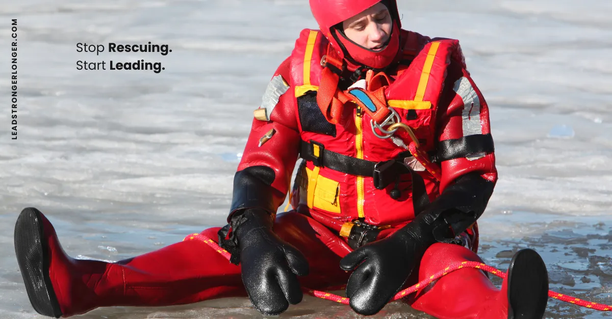 Stop Rescuing. Start Leading: Build Confident, High-Performing Teams