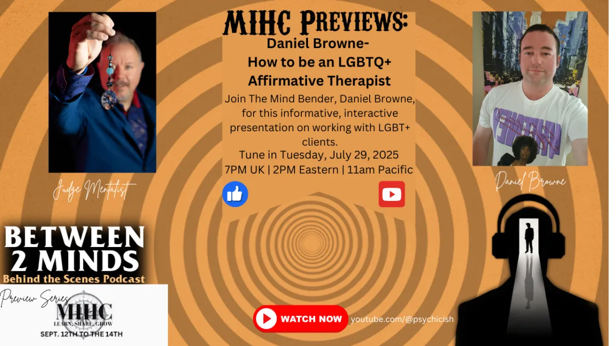 MIHC 2025 Preview- Hypnosis for LBGTQ+ Clients- With Daniel Browne