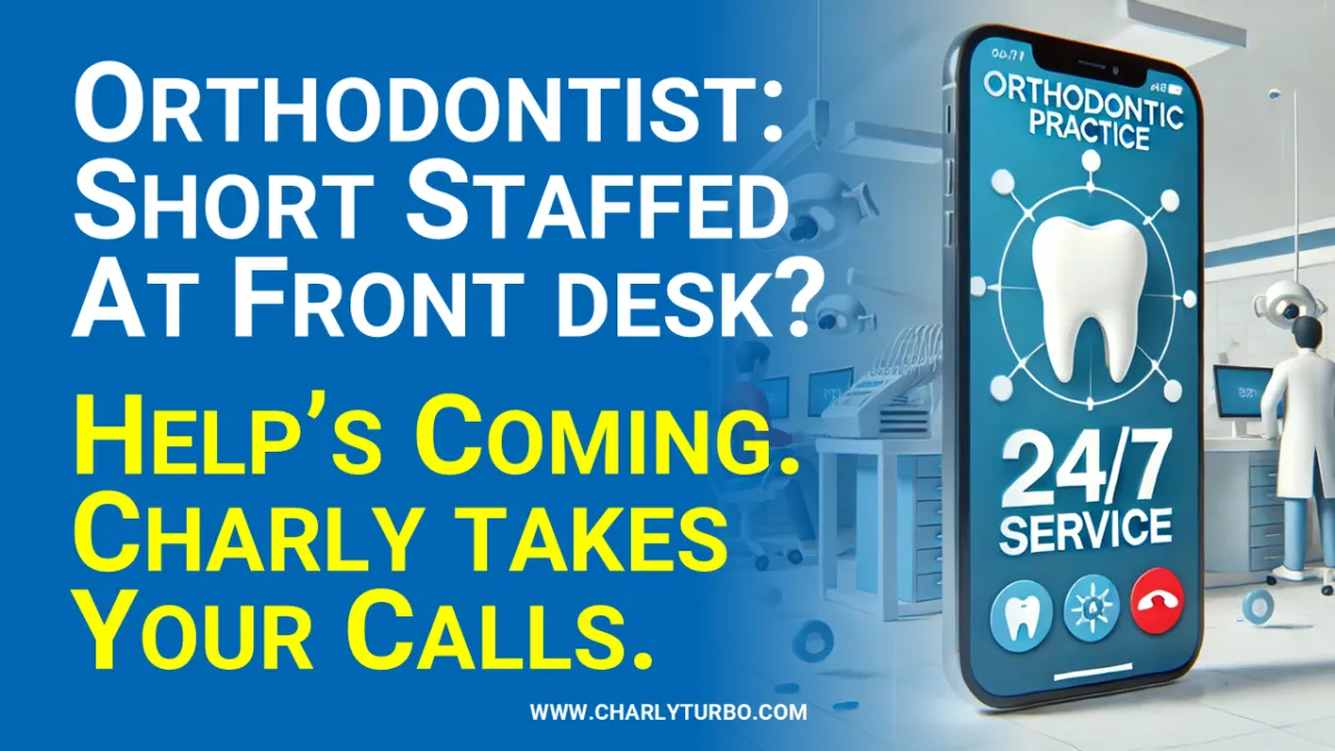 Digital Call Assistant for Orthodontic Office