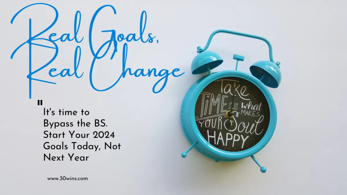 Real Goals, Real Change: Your 2024 Action Plan