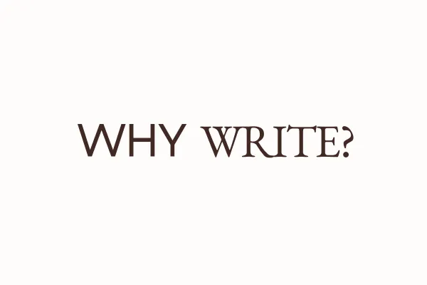 Why Write