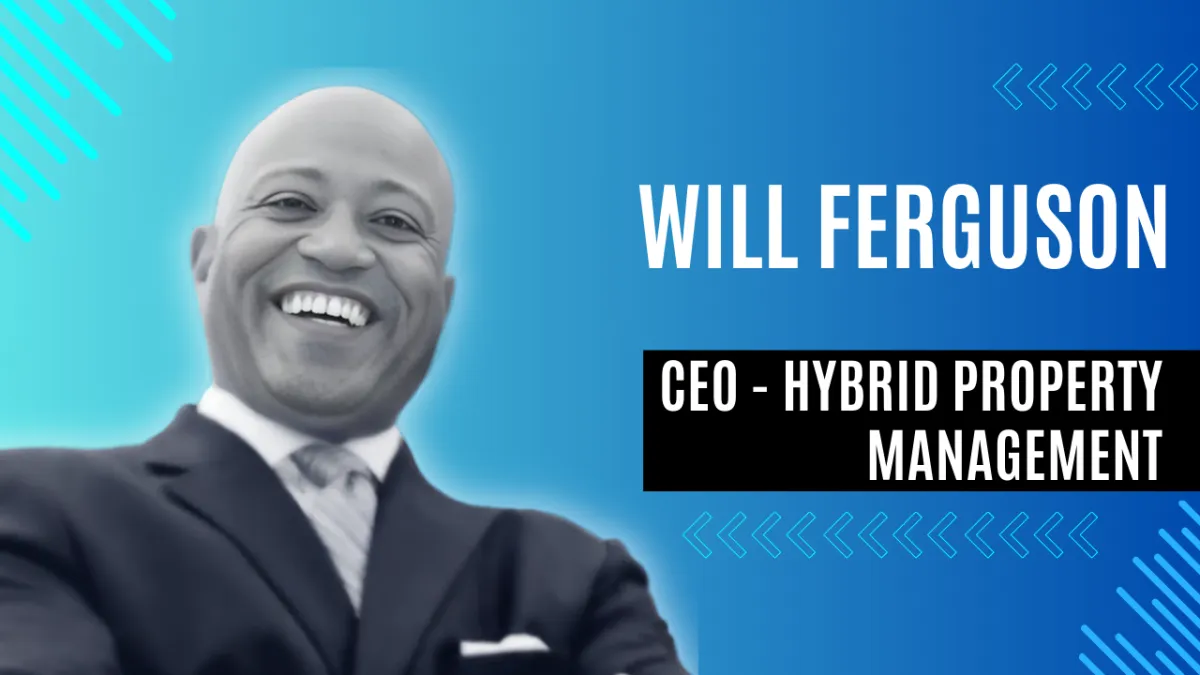 Hybrid Property Management - Will Ferguson, Principal - Ep. 002