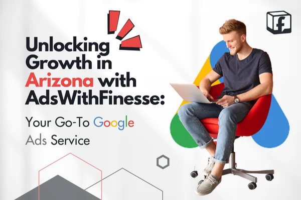 Ads With Finesse: Elevating Your Business with Google Ads