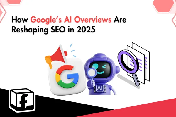 How Google’s AI Overviews Impact SEO in 2025: What Marketers Need to Know