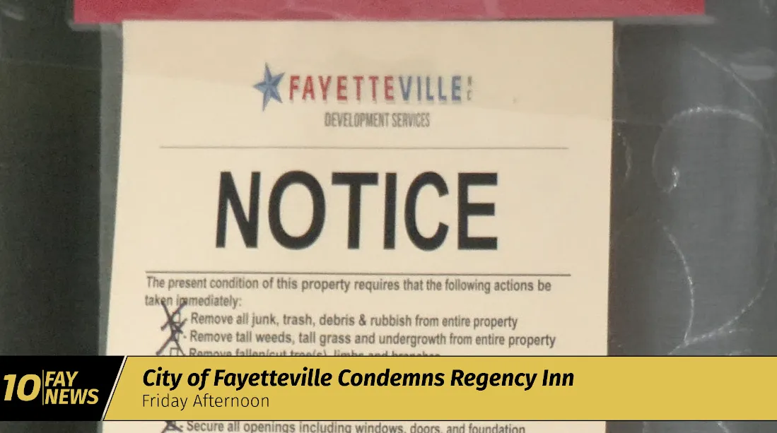 Fayetteville Condemns Regency Inn: Residents Relocated Amid "Beyond Dangerous" Conditions