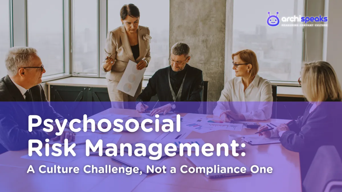 Psychosocial Risk Management: A Culture Challenge, Not a Compliance One
