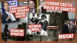 Elon Musk Mask!? Secret Tribunals! Viewer Mail! Mega Memes! Terror Castle! Irish Giants!