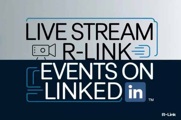 Text reading "Live Stream R-Link Events on LinkedIn" with graphic elements like a video camera icon and the LinkedIn logo on a split light and dark background.