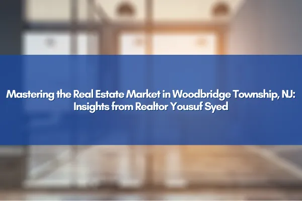 Real estate market analysis with Skyscrapers backdrop representing Woodbridge Township, NJ