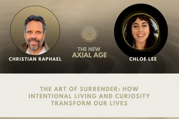 The Art of Surrender: How Intentional Living and Curiosity Transform Our Lives