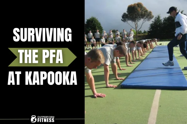 Surviving the PFA at Kapooka