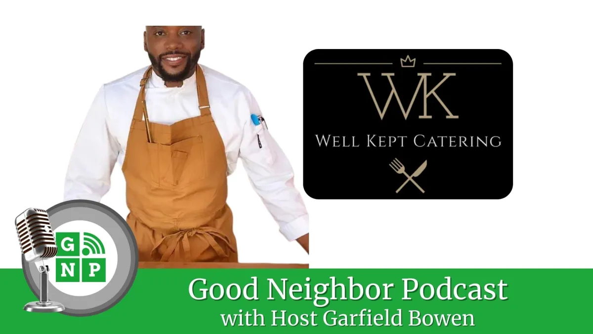 EP #54: Well Kept Catering with Chef Derrick Lewis