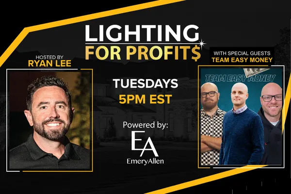 Lighting for Profits Podcast with Team Easy Money