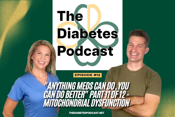 EP012 - Diabetes Dirty Dozen - Part 11
