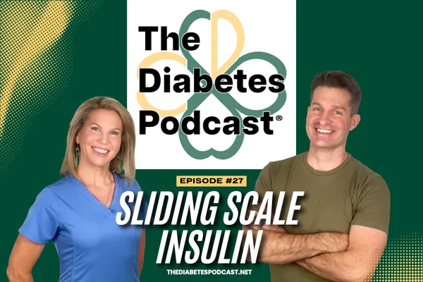 EPISODE 27 - INSULIN SLIDING SCALE 