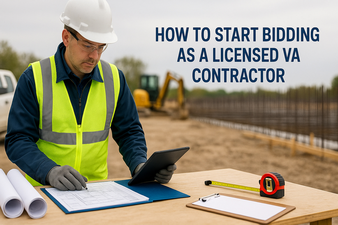 How to Start Bidding as a Licensed VA Contractor
