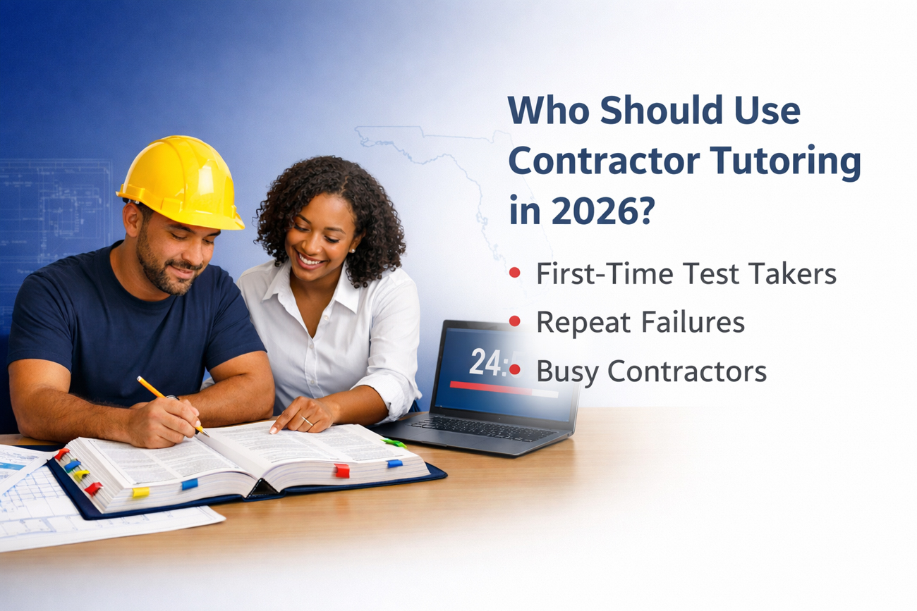 Contractor Tutoring in 2026: For First-Time Test Takers, Retakes, and Busy Contractors