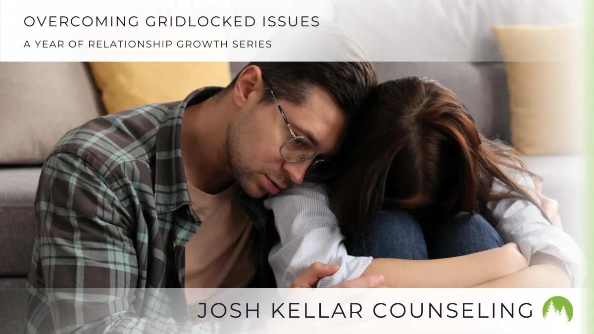 Overcoming Gridlocked Issues in Relationships