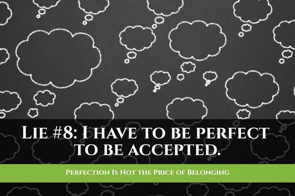 Perfection Is Not the Price of Belonging