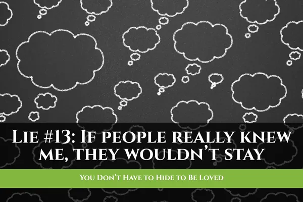 You Don’t Have to Hide to Be Loved