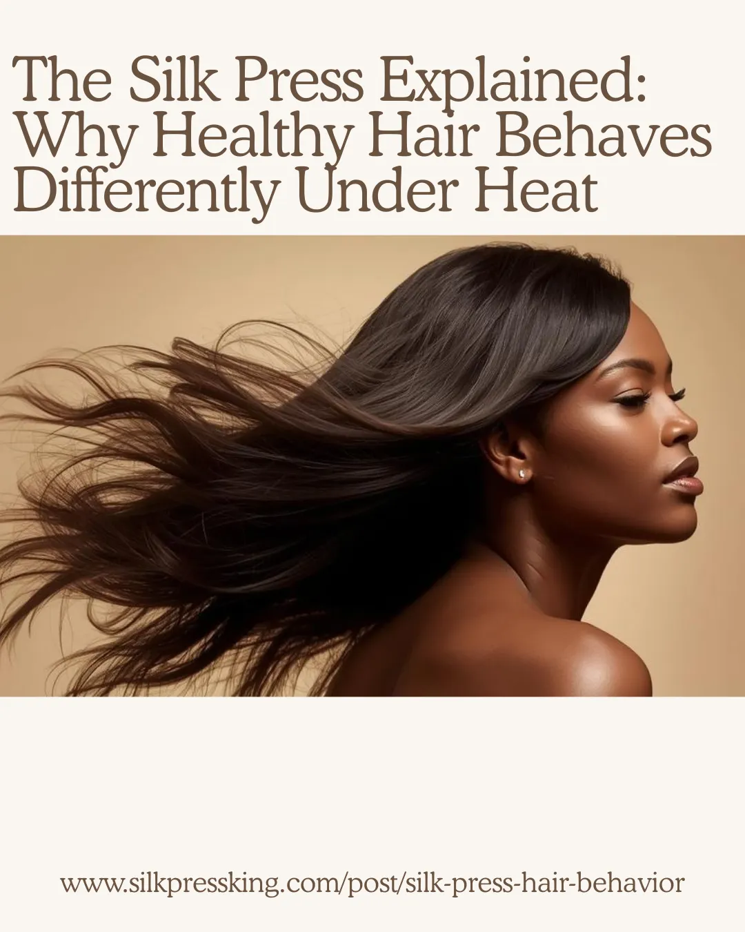 The Silk Press Explained: Why Healthy Hair Behaves Differently Under Heat