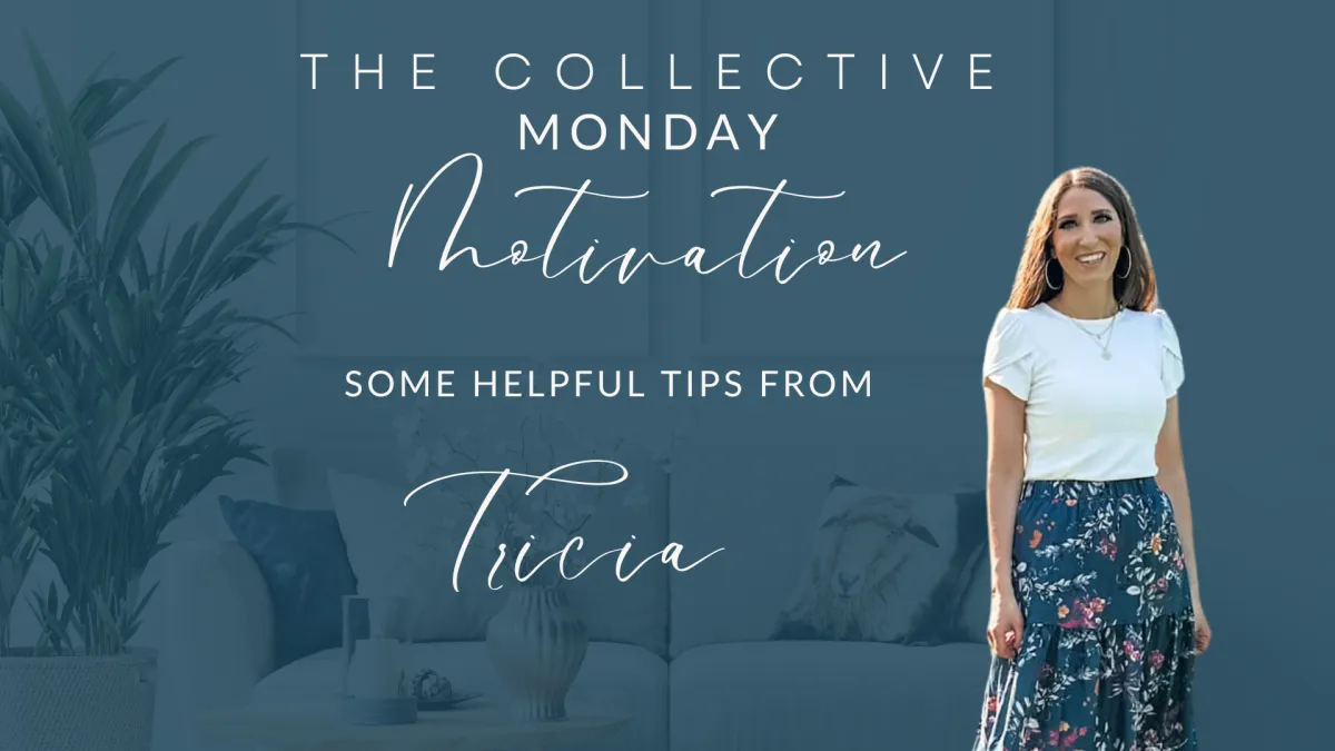 Monday Motivation with Tricia