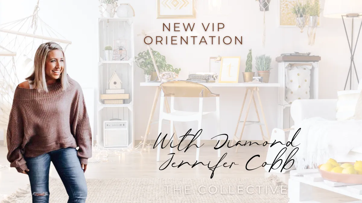 New VIP Orientation with Jennifer Cobb