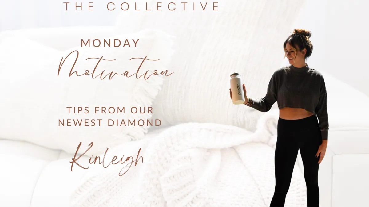 Monday Motivation with Kinleigh