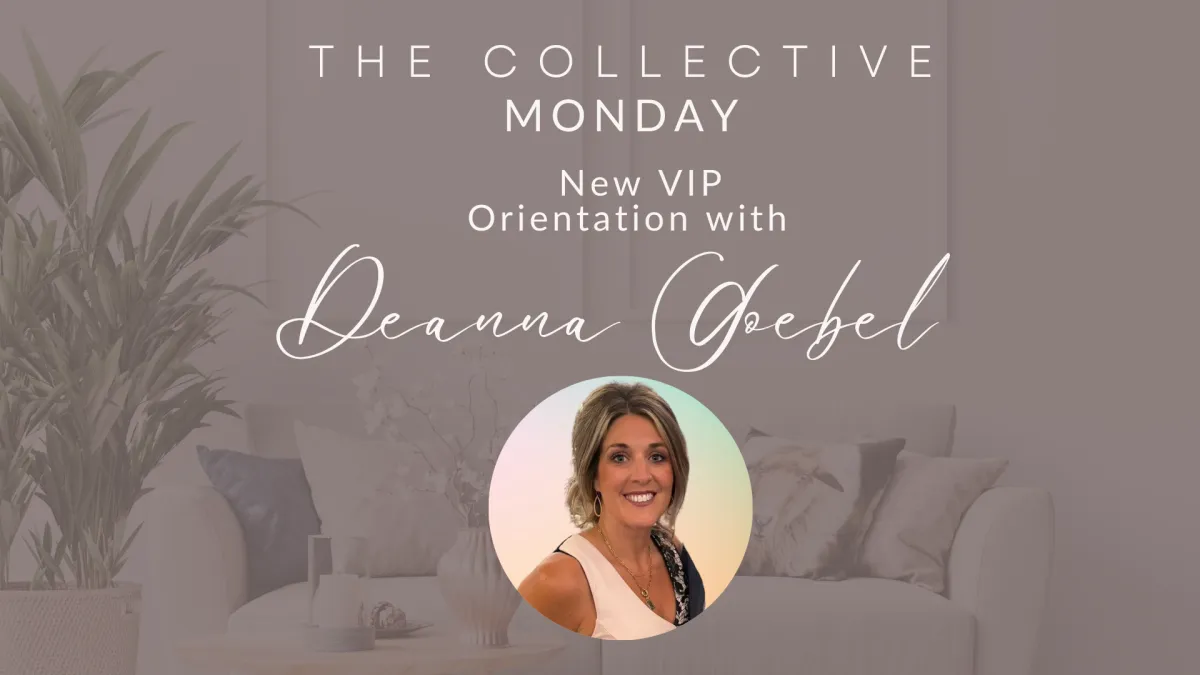 New VIP Orientation with Deanna Goebel