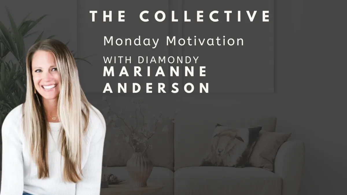 Monday Motivation with Diamond - Marianne Anderson