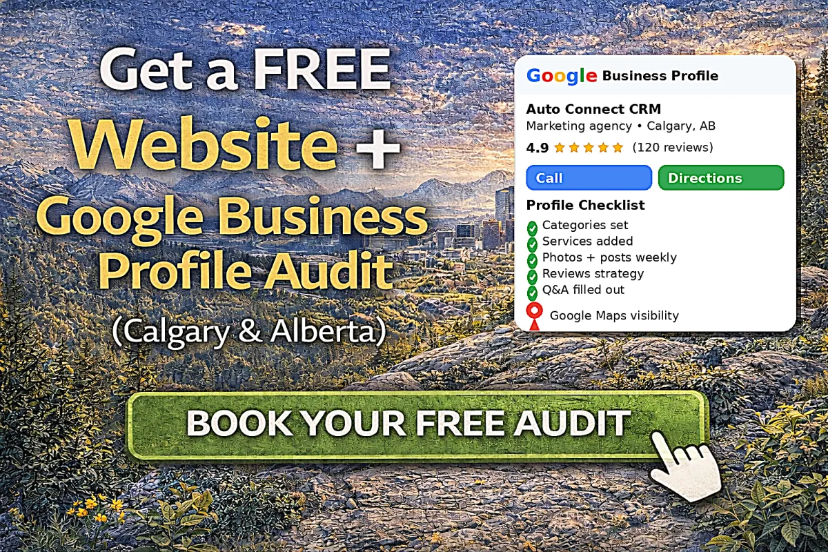 SEO for consultants in Calgary, Alberta—Google Business Profile (Maps) optimization and website SEO with Auto Connect CRM to rank higher and book more calls.