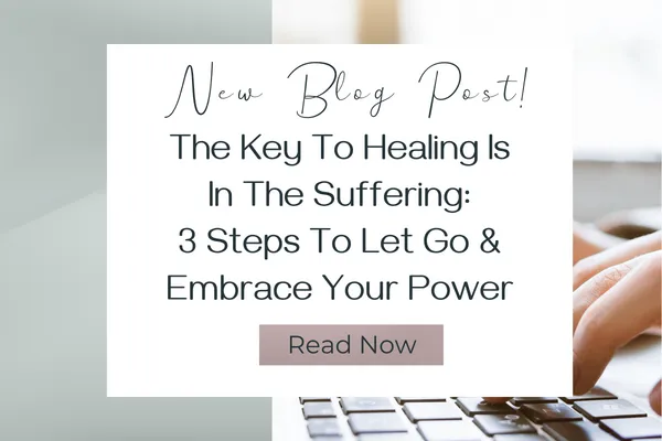 The Key To Healing Is In The Suffering