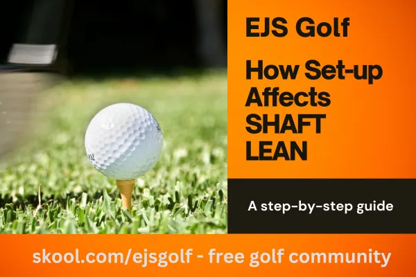 10. Success Setup | Role of Address Position in Shaft Lean